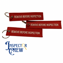 Load image into Gallery viewer, &quot;REMOVE BEFORE INSPECTION&quot; KEYCHAIN
